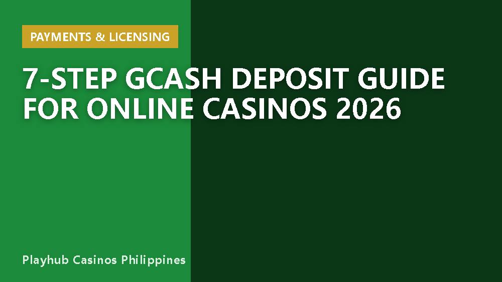 7-Step GCash Deposit Guide for Online Casinos 2026