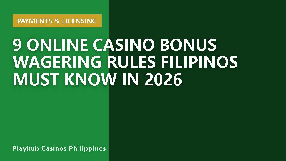 9 Online Casino Bonus Wagering Rules Filipinos Must Know in 2026